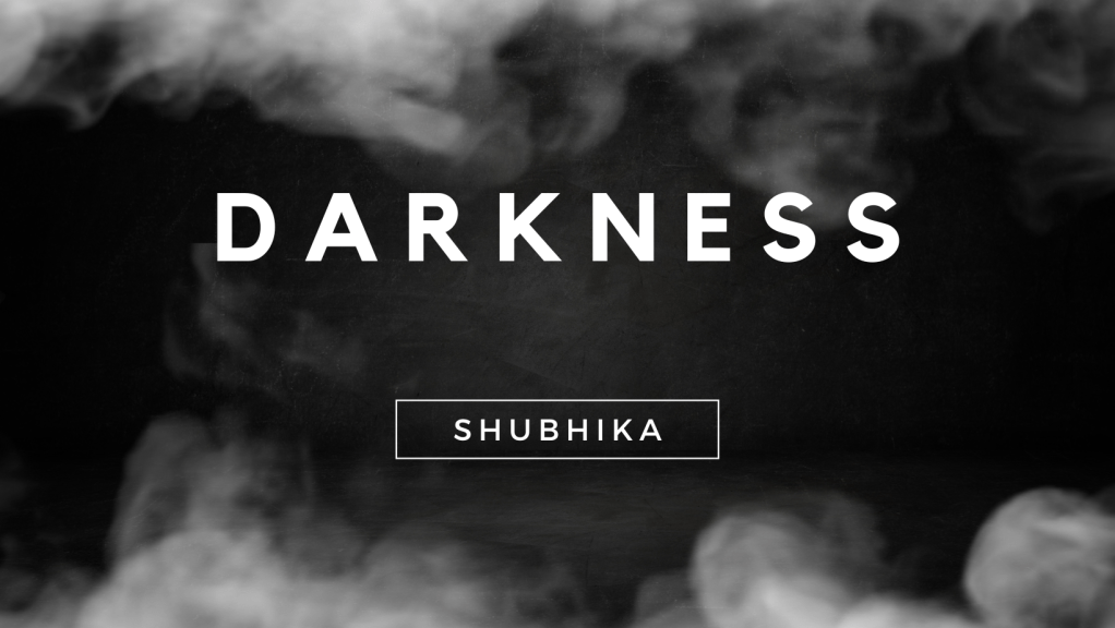 Darkness